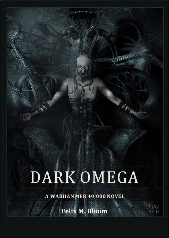 Dark Omega A Warhammer 40,000 novel Forum DakkaDakka